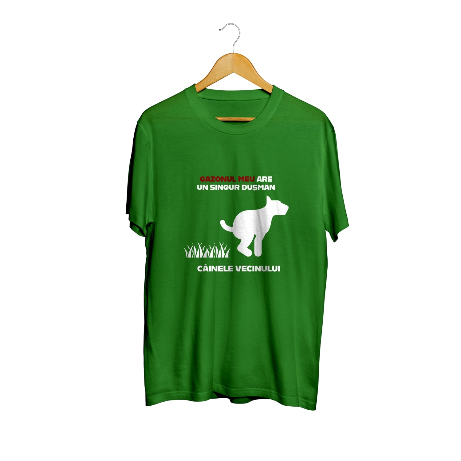 Tricou verde Gazonul meu are un singur dușman. Câinele vecinului! – 100% bumbac